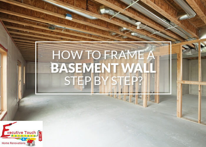 How To Frame A Basement Wall Step By, How To Start Framing Basement Walls