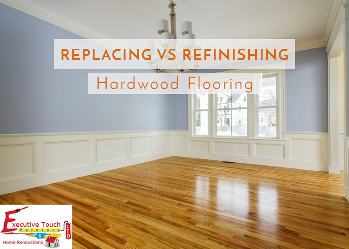 Replacing vs Refinishing your Hardwood Flooring in Toronto